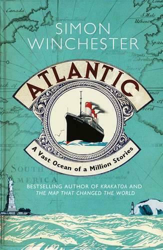 Atlantic A Vast Ocean Of A Million Stories B Format