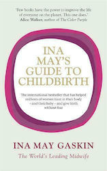 Ina May's Guide To Childbirth