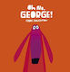 Oh No, George!, Издание на книга за дъски