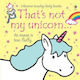 That's Not My Unicorn...