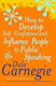 How to Develop Self-confidence, Influence People by Public Speaking