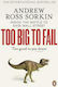 Too Big to Fail, Inside the Battle to Save Wall Street