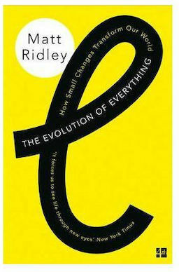 The Evolution of Everything, Wie kleine Veränderungen unsere Welt verändern
