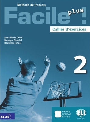 Facile Plus! 2: Cahier d' Exercices , (+ CD)
