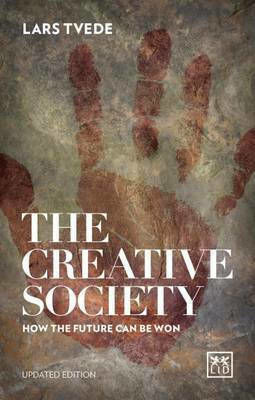 Creative Society, Cum poate fi câștigat viitorul 2016