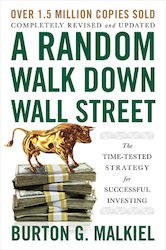 A Random Walk Down Wall Street, The Time-Tested Strategy for Successful Investing