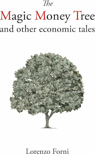 The Magic Money Tree and Other Economic Tales