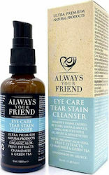 Always Your Friend Eye Care Tear Stain Cleanser Κρέμα 50ml Always Your Friend Eye Care Tear Stain Cleanser Κρέμα 50ml