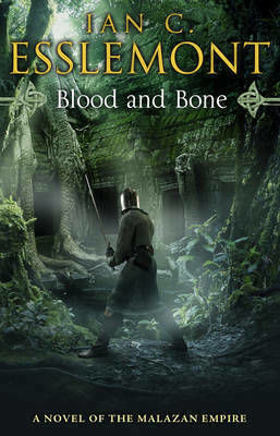 The Malazan Empire 5: Blood And Bone