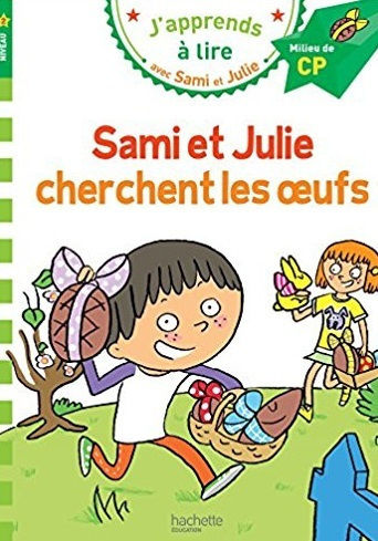 Sami Et Julie Cp Niveau 2 Cherchent Les Oeufs