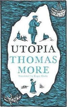 Utopia, New Translation And Annotated Edition