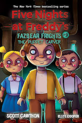 The Puppet Carver, Five Nights at Freddy's: Fazbea r Frights #9
