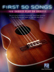 Hal Leonard First 50 Songs You Should Play pentru Instrumente cu coarde Partitură pentru ukulele