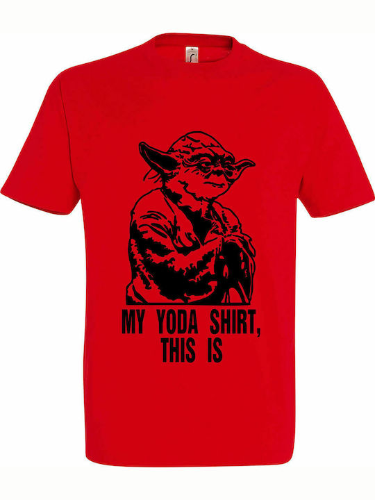 T-shirt Unisxe "My Yoda Shirt, This Is. Star Wars" Red