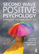 Second Wave Positive Psychology , Îmbrățișarea părții întunecate a vieții