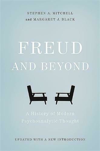 Freud and Beyond, A History of Modern Psychoanalytic Thought