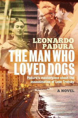 The Man Who Loved Dogs The Man Who Loved Dogs