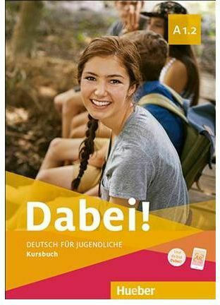Dabei! : Kursbuch A1.2