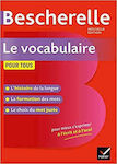 Bescherelle - Le Vocabulaire pour Tous