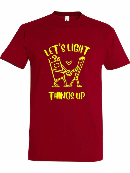 T-shirt Unisex " Lets Light Things Up ", Dunkelrot