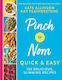 Pinch of Nom Quick & Easy : 100 Delicious, Slimming Recipes