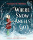 Where Snow Angels Go