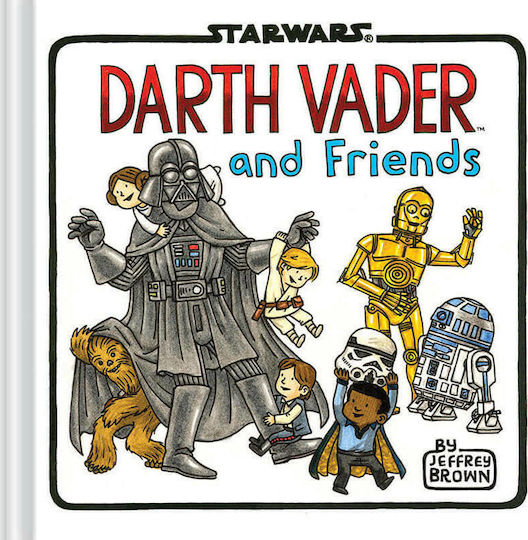 Darth Vader and Friends Darth Vader and Friends