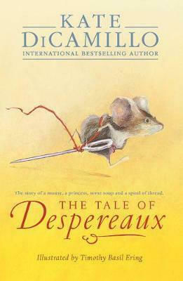 The Tale of Despereaux, Историята на една мишка, една принцеса, една супа и една шпула конци