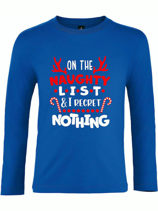 Kids Longsleeve " On the Naughty List and I Regret Nothing, Christmas Longsleeve ", Royal Blue