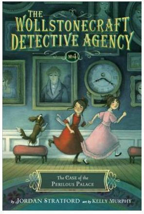 Case of the Perilous Palace, Book 4 : The Wollstonecraft Detective Agency