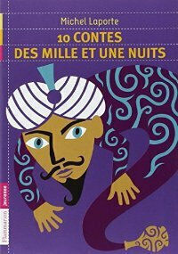 10 Contes Des Mille Et Une Nuits