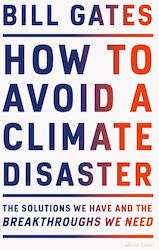 How to Avoid a Climate Disaster, Die Lösungen, die wir haben, und die Durchbrüche, die wir brauchen