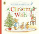 Peter Rabbit Tales, A Christmas Wish