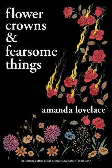 Flower Crowns and Fearsome Things Flower Crowns and Fearsome Things