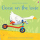 Goose On The Loose, Paperback