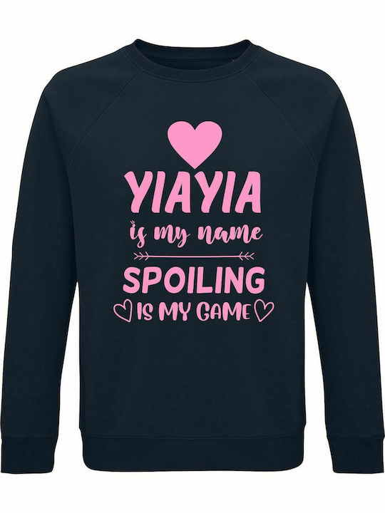 Sweatshirt Unisex, Organic " YIAYIA Is My Name, SPOILING Is My Game ", French Navy