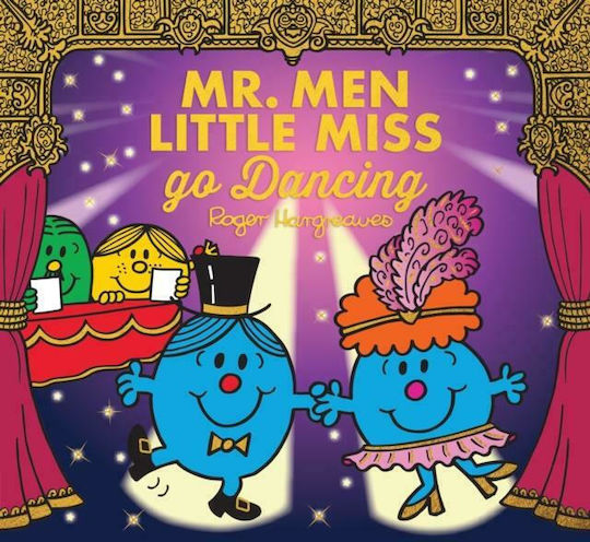 Mr. Men Little Miss go Dancing Mr. Men Little Miss go Dancing