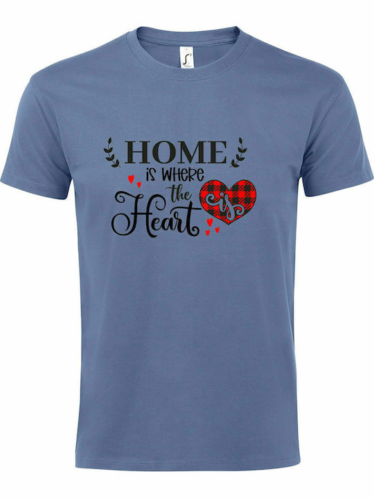 Unisex T-Shirt " Home Is Where The Heart Is ", Blau