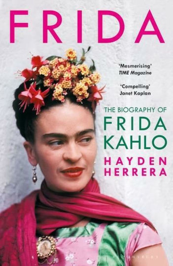 Frida, The Biography of Frida Kahlo Frida, The Biography of Frida Kahlo