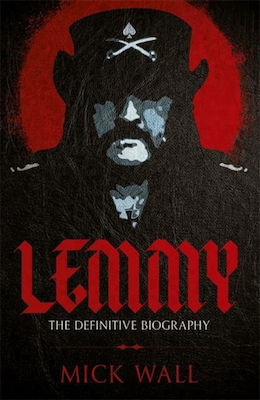 Lemmy, The Definitive Biography