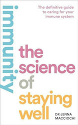 Immunity: The Science of Staying Well