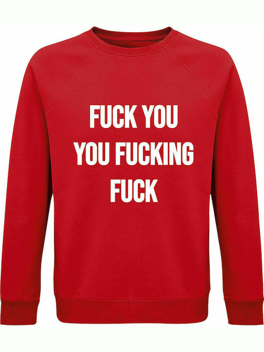 Sweatshirt Unisex, Organic " Fuck You You Fucking Fuck ", Red