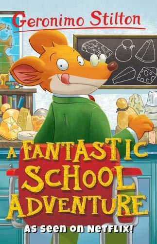 Geronimo Stilton, 38: O aventură fantastică la școală Geronimo Stilton, 38: O aventură fantastică la școală
