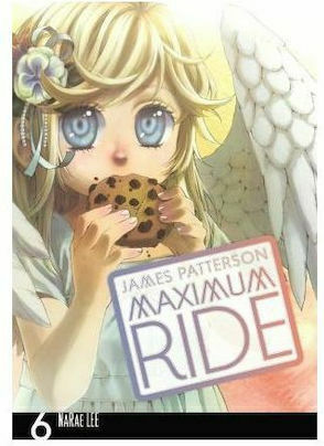Maximum Ride Vol. 6 Maximum Ride Vol. 6