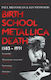 Birth School Metallica Death: 1983-1991