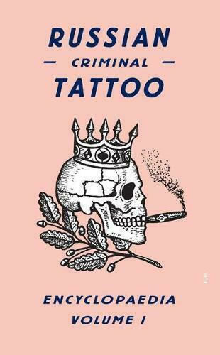 Russian Criminal Tattoo, Encyclopaedia Volume I