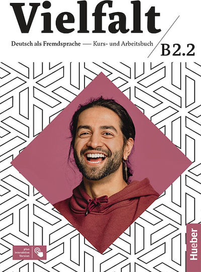 Vielfalt : Kurs- und Arbeitsbuch B2.2 plus Interaktive Version