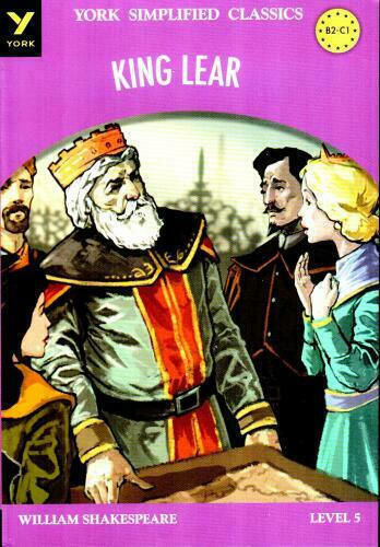 King Lear: B2-c1, Level 5, York Simplified Classics