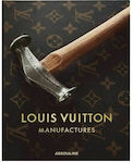 Louis Vuitton Manufactures