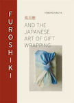 Furoshiki, And the Japanese Art of Gift Wrapping